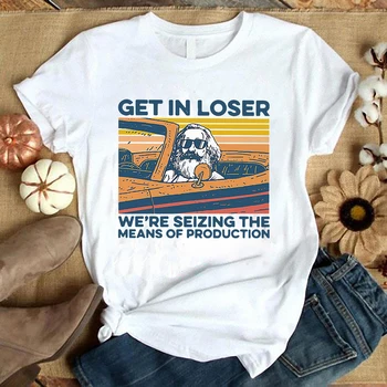Реколта Карл Маркс T Shirt Get In Loser Ние се възползваме от средствата за производство Смешни марксизъм печат Топ тройници памук материал