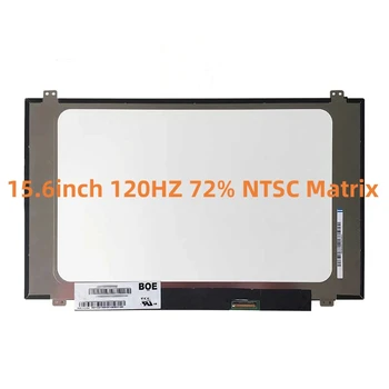 15.6Inch 120HZ 72% NTSC матрица N156HHE-GA1 N156HCE-GA2 B156HTN05.1 B156HTN05.2 B156HAN04.2 B156HAN04.3 LCD дисплей за лаптоп