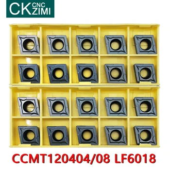 10PCS CCMT120404 LF6018 CCMT120408 LF6018 CNC режещи инструменти от неръждаема стомана Волфрамов карбид вложки метални струг инструменти CCMT 1204