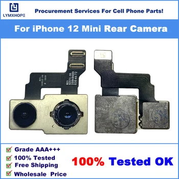 Задна камера за iPhone 12 Мини задна камера Заден основен обектив Flex кабелна камера ремонт резервни части 100% тествани OK