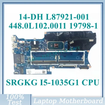 L87921-001 L87921-501 L87921-601 С SRGKG I5-1035G1 CPU 19798-1 За HP 14-DH Лаптоп Дънна платка 448.0L102.0011 100% Тестван Добър